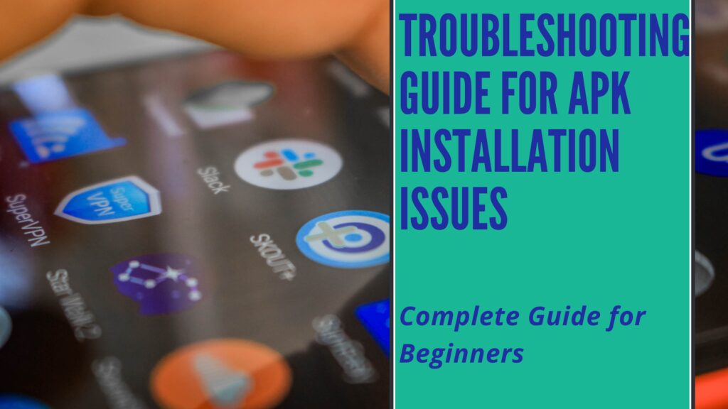 Troubleshooting Guide for APK Installation Issues image